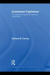 Book cover of Contested Capitalism by Richard W. Carney