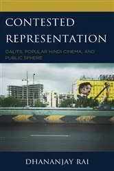 Book cover of Contested Representation by Dhananjay Rai