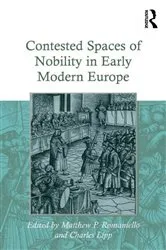 Book cover of Contested Spaces of Nobility in Early Modern Europe by Charles Lipp