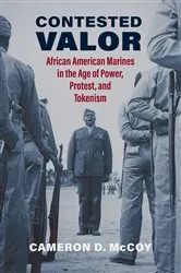 Book cover of Contested Valor by Cameron D. McCoy