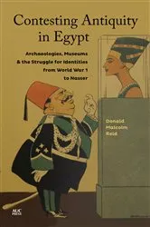 Book cover of Contesting Antiquity in Egypt by Donald Malcolm Reid