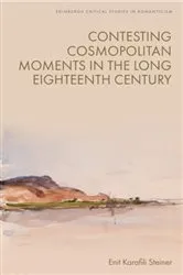 Book cover of Contesting Cosmopolitan Moments in the Long Eighteenth Century by Enit Karafili Steiner