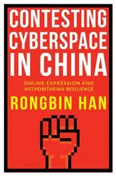 Book cover of Contesting Cyberspace in China by Rongbin Han