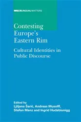 Book cover of Contesting Europe's Eastern Rim by Ljiljana Saric