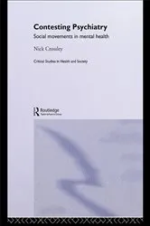 Book cover of Contesting Psychiatry by Nick Crossley