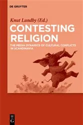 Book cover of Contesting Religion by Knut Lundby
