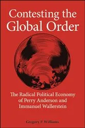 Book cover of Contesting the Global Order by Gregory P. Williams