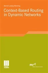Book cover of Context-Based Routing in Dynamic Networks by Bernd-Ludwig Wenning