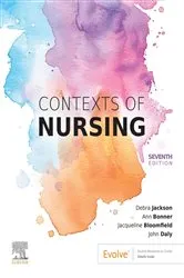 Book cover of Contexts of Nursing - E-Book Epub (7th ed.) by Daly RN,PhD,DrNurs(Hon.), FACN, FAAN, FFNMRCSI, John