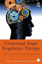 Book cover of Contextual Anger Regulation Therapy by Frank L. Gardner