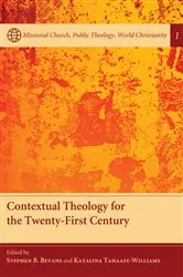 Book cover of Contextual Theology for the Twenty-First Century by Stephen B. Bevans