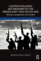 Book cover of Contextualizing Sectarianism in the Middle East and South Asia by Satgin Hamrah