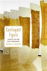 Book cover of Contingent Figure by Michael D. Snediker