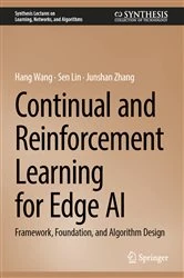 Book cover of Continual and Reinforcement Learning for Edge AI by Hang Wang