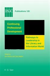 Book cover of Continuing Professional Development: Pathways to Leadership in the Library and Information World by Unknown