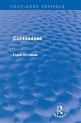 Book cover of Continuities (Routledge Revivals) by Sir Frank Kermode