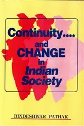 Book cover of Continuity and Change in Indian Society: Essays in Memories of Late Prof. Narmadeshwar Prasad by Bindeshwar Pathak