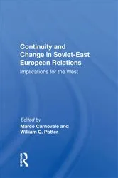 Book cover of Continuity And Change In Soviet-east European Relations by Marco Carnovale