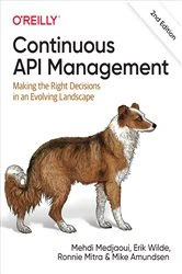 Book cover of Continuous API Management (2nd ed.) by Mehdi Medjaoui