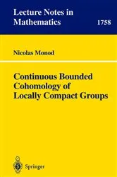 Book cover of Continuous Bounded Cohomology of Locally Compact Groups by Nicolas Monod