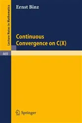Book cover of Continuous Convergence on C(X) by E. Binz