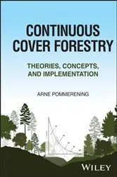 Book cover of Continuous Cover Forestry by Arne Pommerening