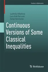 Book cover of Continuous Versions of Some Classical Inequalities by Ludmila Nikolova