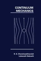 Book cover of Continuum Mechanics by D. S. Chandrasekharaiah