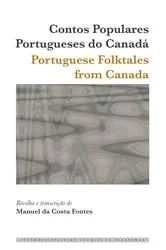 Book cover of Contos Populares Portugueses do Canadá / Portuguese Folktales from Canada by Dulce Maria Scott