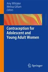 Book cover of Contraception for Adolescent and Young Adult Women by Amy Whitaker