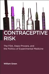 Book cover of Contraceptive Risk by William Green