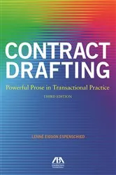 Book cover of Contract Drafting: Powerful Prose in Transactional Practice, Third Edition by Lenne Eidson Espenschied