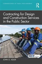 Book cover of Contracting for Design and Construction Services in the Public Sector by John O. Adler