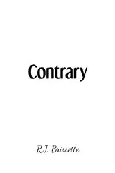 Book cover of Contrary by R.J. Brissette