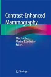 Book cover of Contrast-Enhanced Mammography by Marc Lobbes