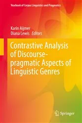Book cover of Contrastive Analysis of Discourse-pragmatic Aspects of Linguistic Genres by Karin Aijmer
