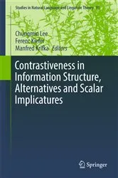 Book cover of Contrastiveness in Information Structure, Alternatives and Scalar Implicatures by Chungmin Lee