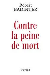 Book cover of Contre la peine de mort by Robert Badinter