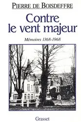Book cover of Contre le vent majeur by Pierre de Boisdeffre