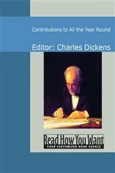 Book cover of Contributions to All the Year Round by Charles Dickens