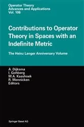 Book cover of Contributions to Operator Theory in Spaces with an Indefinite Metric by Aad Dijksma