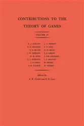 Book cover of Contributions to the Theory of Games, Volume IV by Albert William Tucker