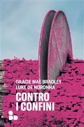 Book cover of Contro i confini by Gracie Mae Bradley
