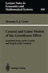 Book cover of Control and Game Models of the Greenhouse Effect by Herman S.J. Cesar