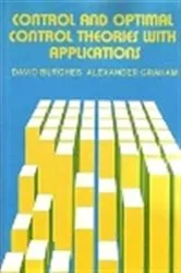 Book cover of Control and Optimal Control Theories with Applications by D N Burghes