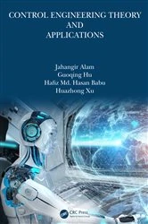 Book cover of Control Engineering Theory and Applications by Jahangir Alam