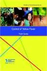 Book cover of Control of Yellow Fever by Pan American Health Organization