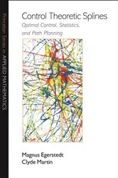 Book cover of Control Theoretic Splines by Magnus Egerstedt