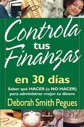 Book cover of Controla tus finanzas en 30 dias by Deborah Smith Pegues