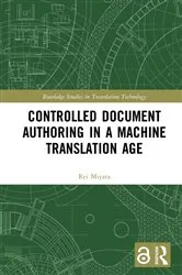Book cover of Controlled Document Authoring in a Machine Translation Age by Rei Miyata